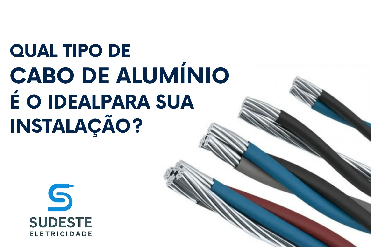 Cabo de alumínio duplex, triplex e quadruplex com isolação XLPE sobre fundo branco e logo da Sudeste Eletricidade